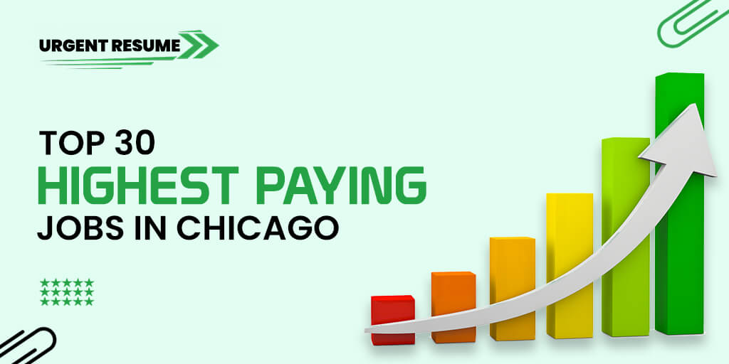 Top 30 Highest Paying Jobs in Chicago Urgent Resume Blog